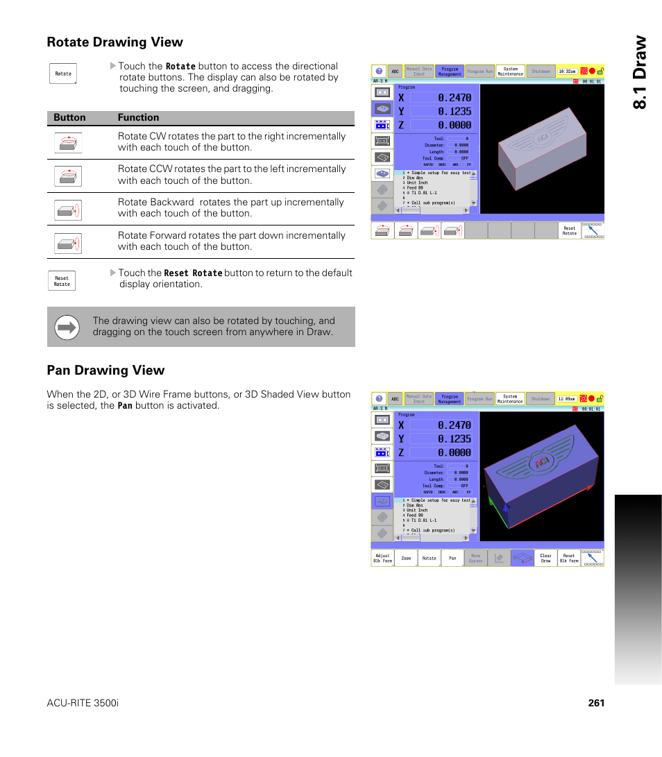 Rotate drawing view, Pan drawing view, 1 dr a w | ACU-RITE CNC 3500i User Manual | Page 287 / 474