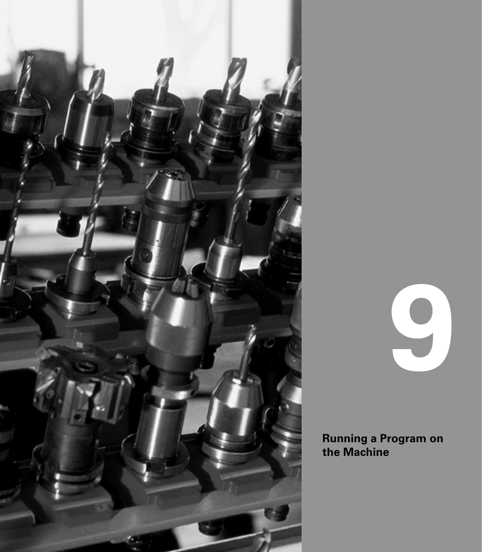 Running a program on the machine | ACU-RITE CNC 3500i User Manual | Page 291 / 474