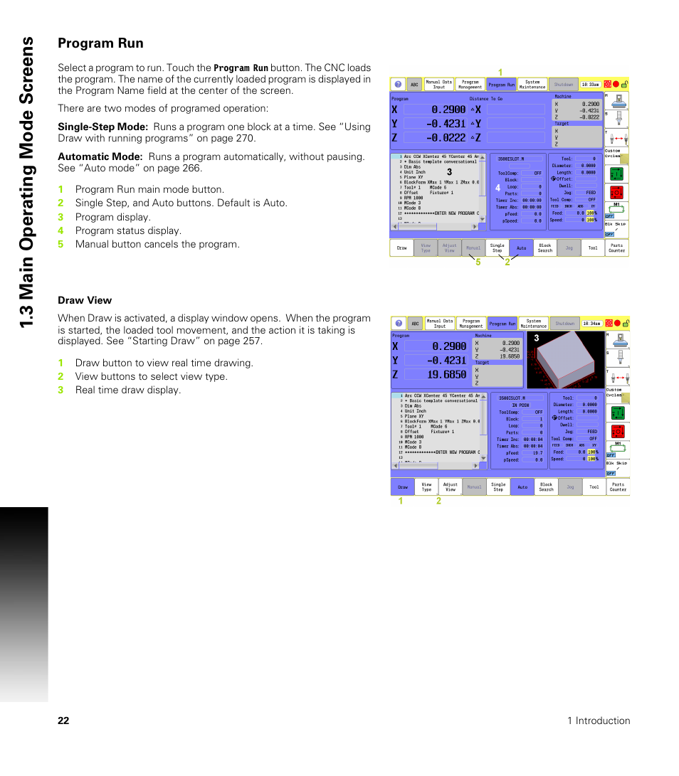 Program run, 3 main oper ating mode scr e ens | ACU-RITE CNC 3500i User Manual | Page 48 / 474