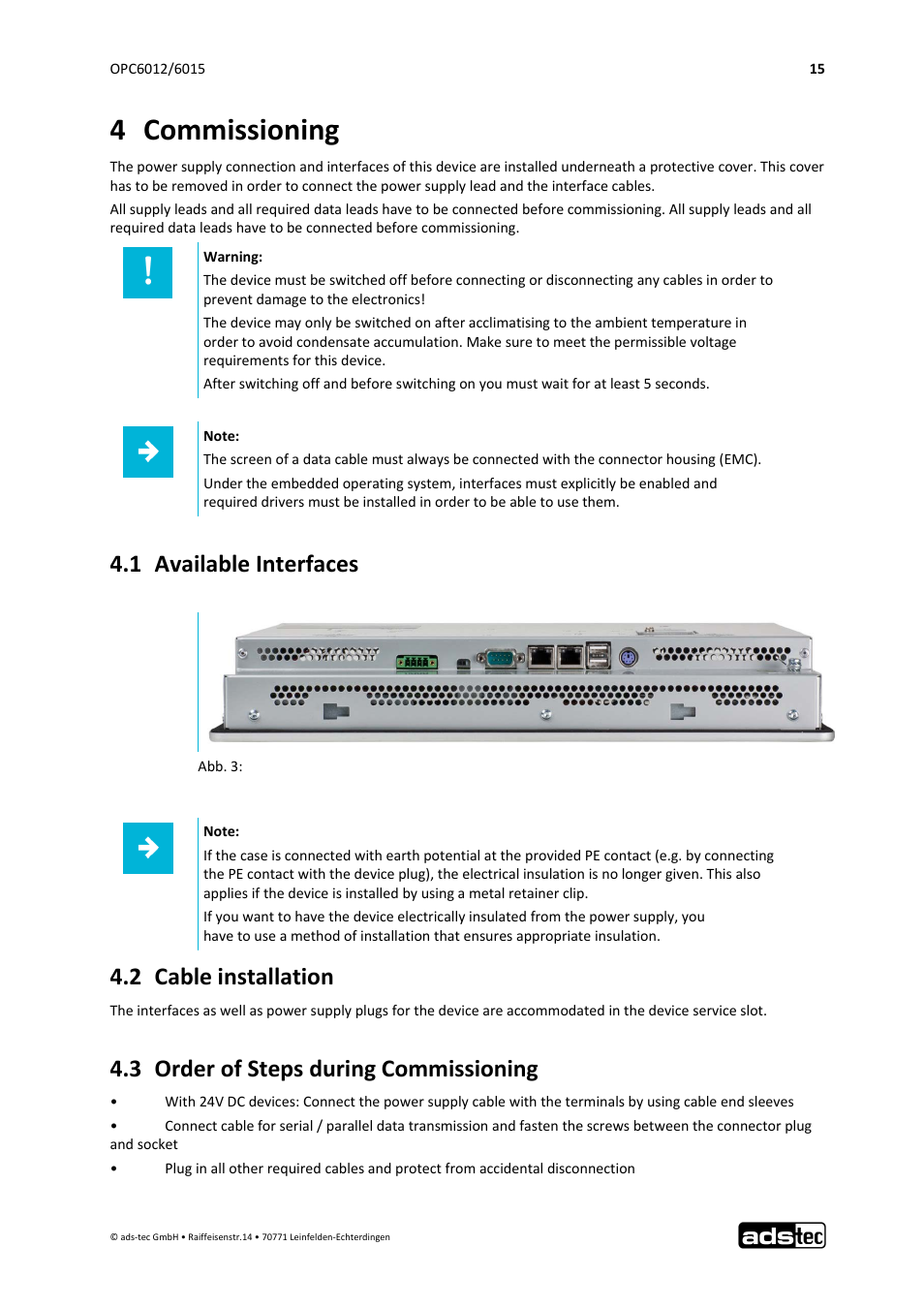 4 commissioning, 1 available interfaces, 2 cable installation | 3 order of steps during commissioning | ADS-TEC OPC6012/6015 User Manual | Page 16 / 41