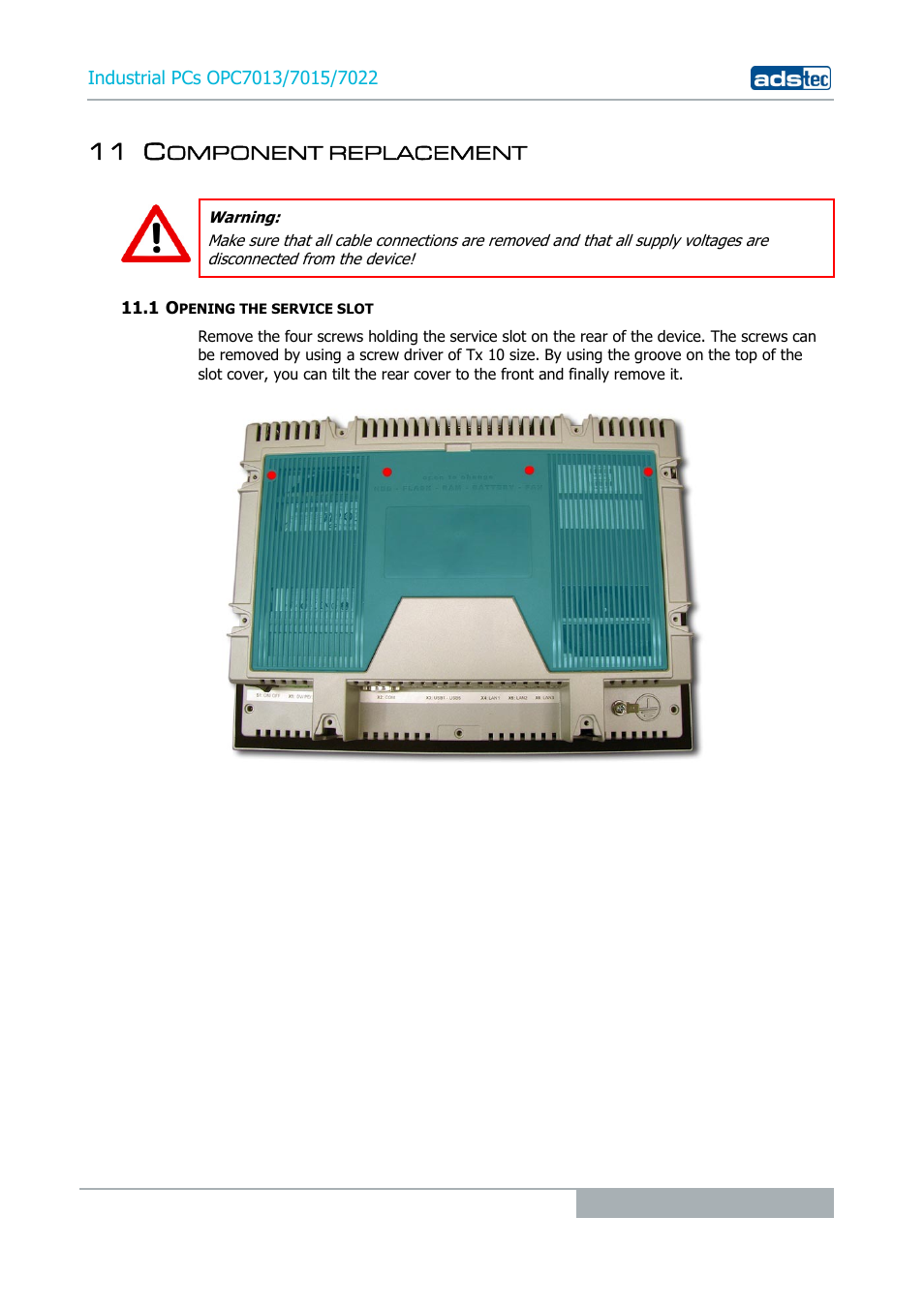11 component replacement, 1 opening the service slot, 11 c | ADS-TEC OPC7013/7015/7022 User Manual | Page 37 / 48