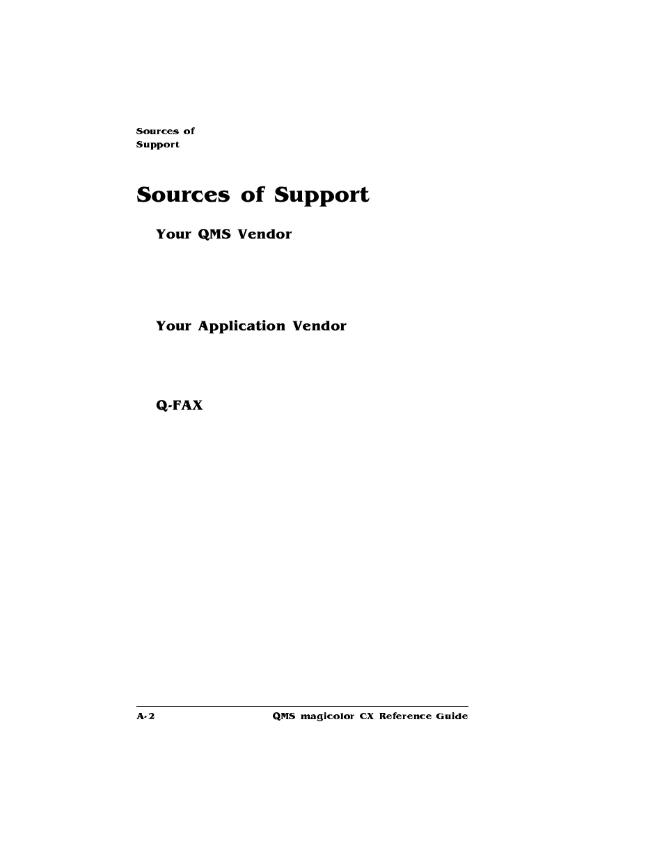 Sources of support, Your qms vendor, Your application vendor | Q-fax | Konica Minolta QMS magicolor CX Reference User Manual | Page 174 / 202