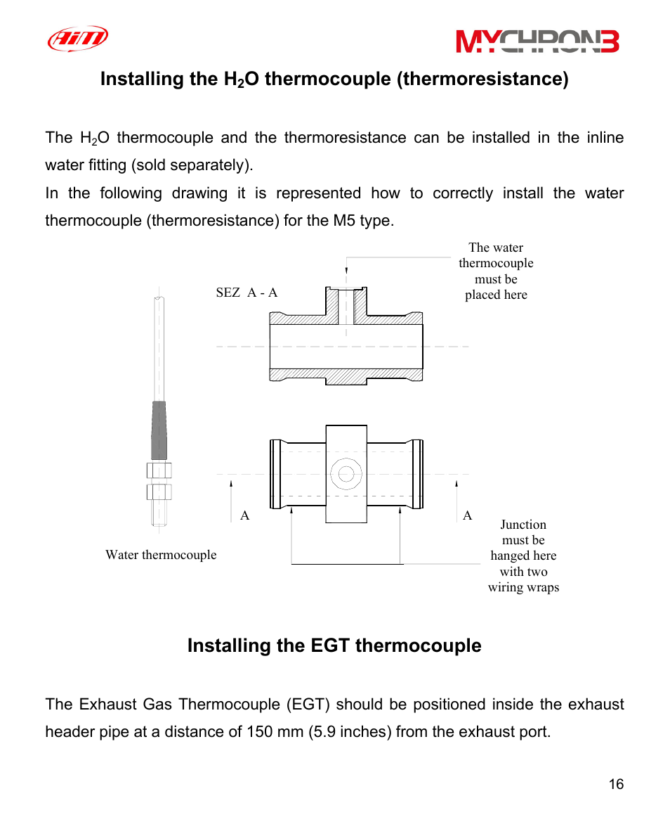 Installing the h2o thermocouple (thermoresistance), Installing the egt thermocouple, Installing the h | O thermocouple (thermoresistance) | AiM MyChron3 XG Log User Manual | Page 16 / 91