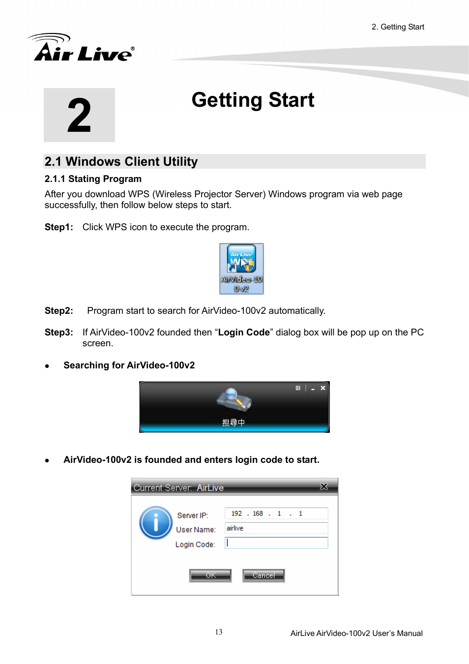 Getting start, 1 windows client utility, 1 stating program | AirLive AirVideo-100v2 User Manual | Page 18 / 63