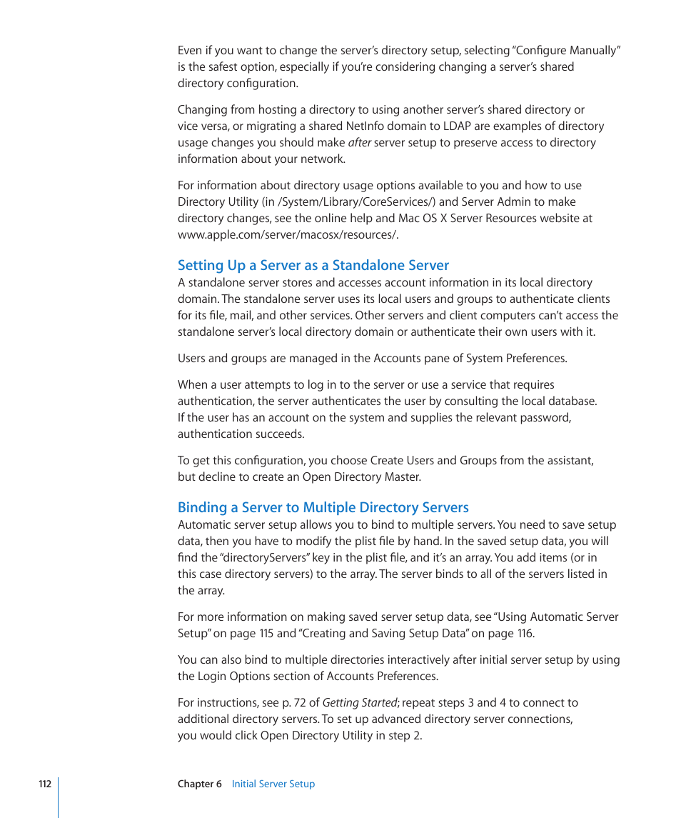 Setting up a server as a standalone server, Binding a server to multiple directory servers | Apple Mac OS X Server (Version 10.6 Snow Leopard) User Manual | Page 112 / 197