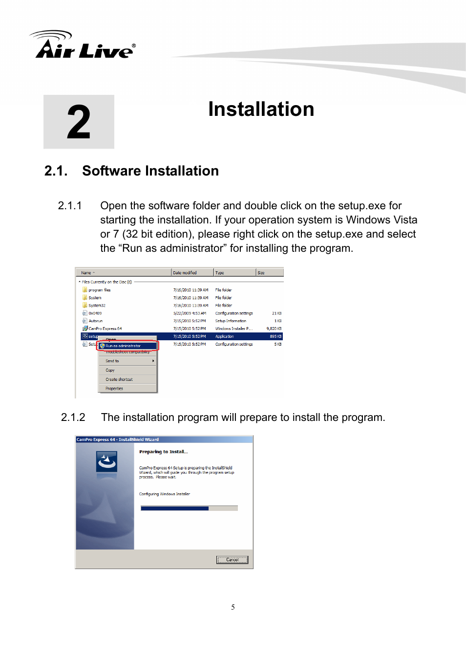 Installation, Software installation | AirLive CamPro Express 64 User Manual | Page 6 / 68