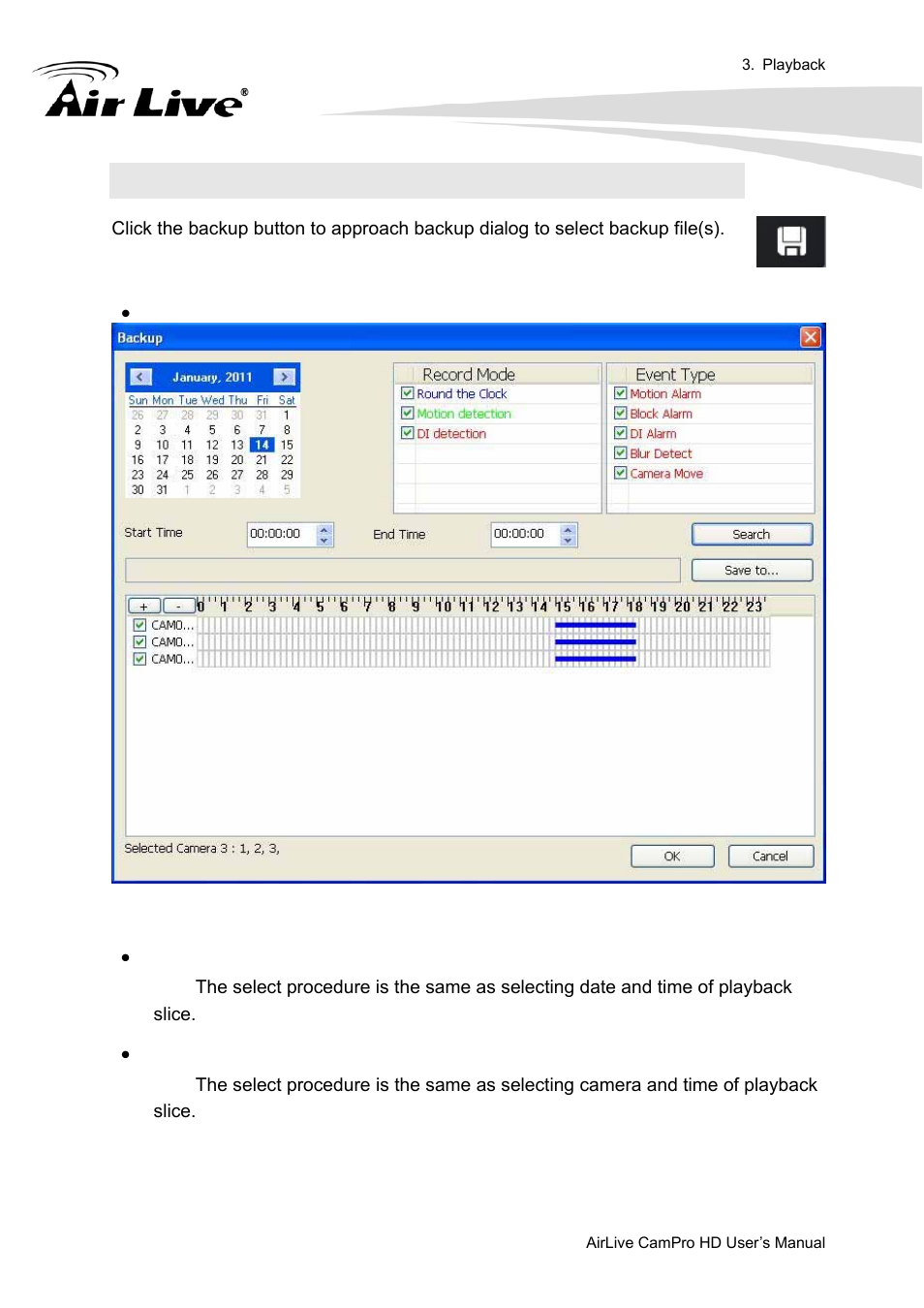 7 backup history file(s), Backup dialog, Select date and time of backup slice | Select backup camera(s) and backup time period | AirLive CamPro HD User Manual | Page 102 / 120