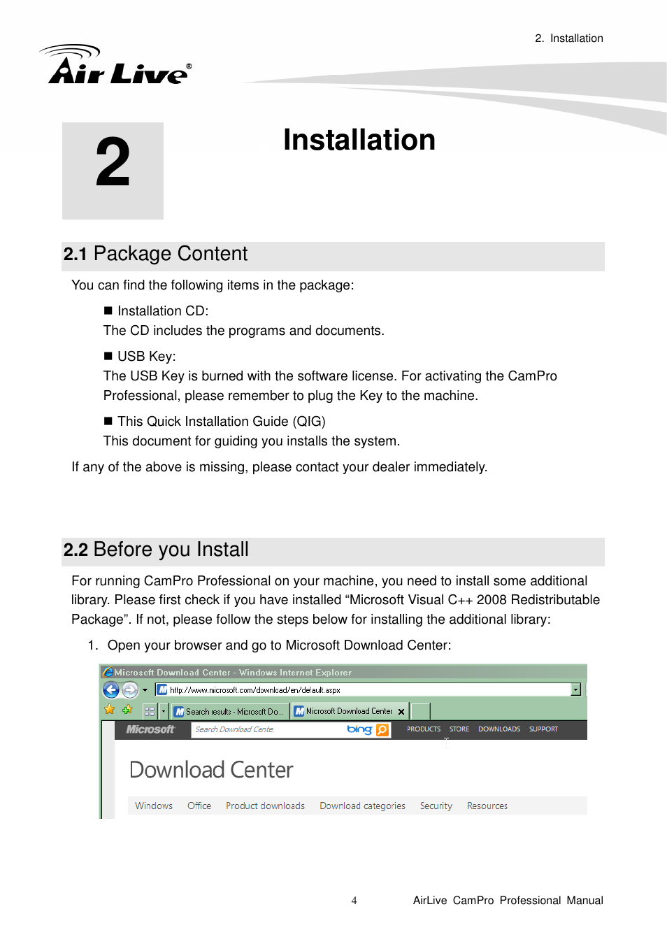 Installation, 1 package content, 2 before you install | Package content, Before you install | AirLive CamPro Professional User Manual | Page 10 / 178