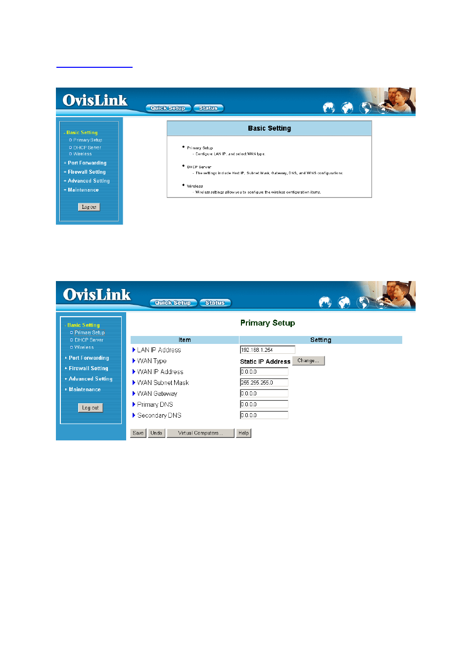 4 basic setting, 1 primary setup – wan type, virtual computers | AirLive IP-1000R User Manual | Page 15 / 63