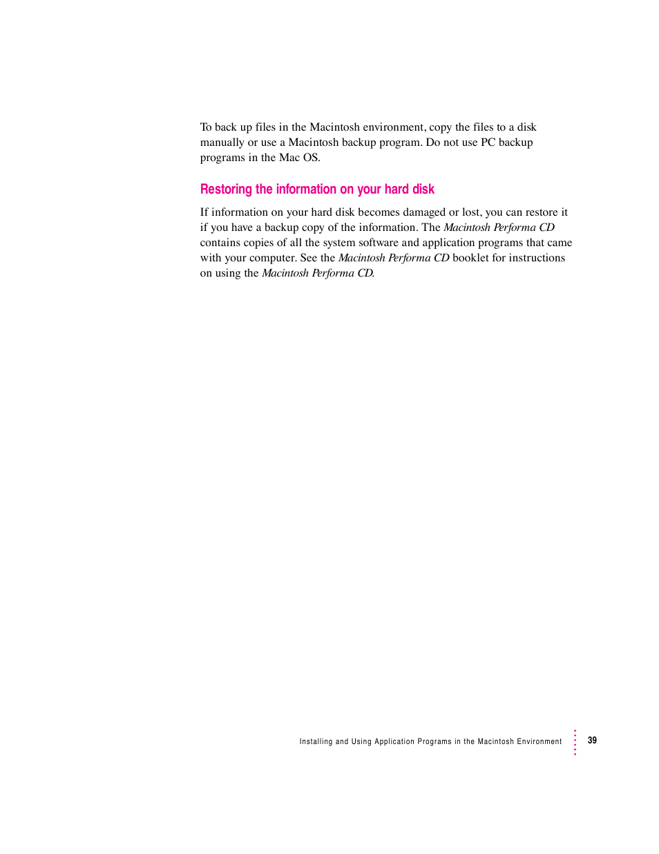 Restoring the information on your hard disk | Apple Mac Performa 640 series User Manual | Page 49 / 196