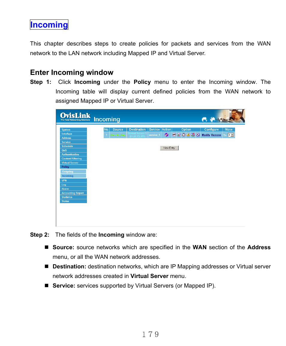 Incoming, Enter incoming window | AirLive RS-2000 User Manual | Page 180 / 363