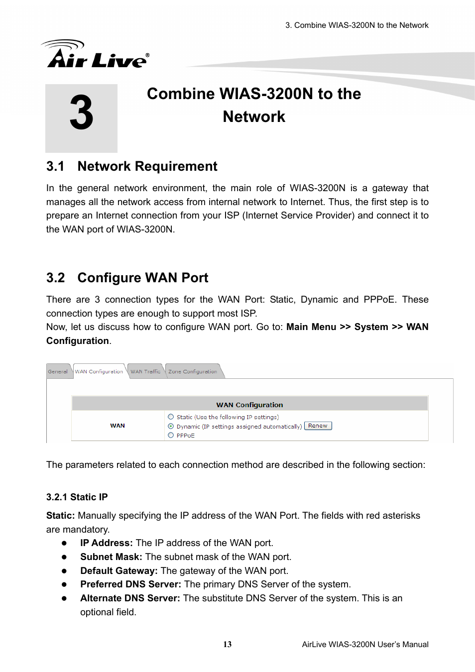 3 combine wias-3200n to the network, Network requirement, 2 configure wan port | Combine wias-3200n to the network, Configure wan port, 1 network requirement | AirLive WIAS-3200N User Manual | Page 16 / 137