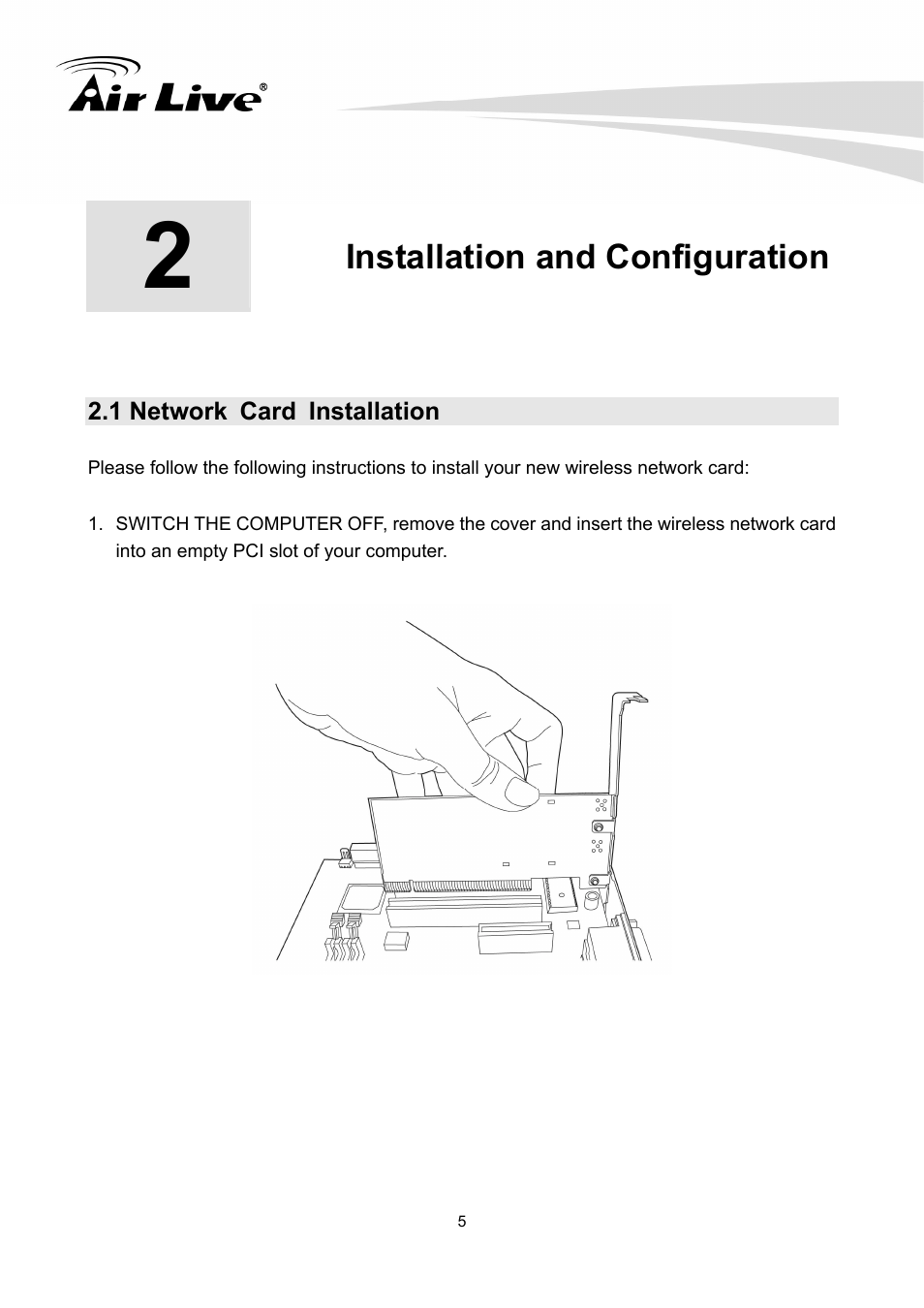 Installation and configuration, 1 network card installation | AirLive WN-300PCI User Manual | Page 9 / 70