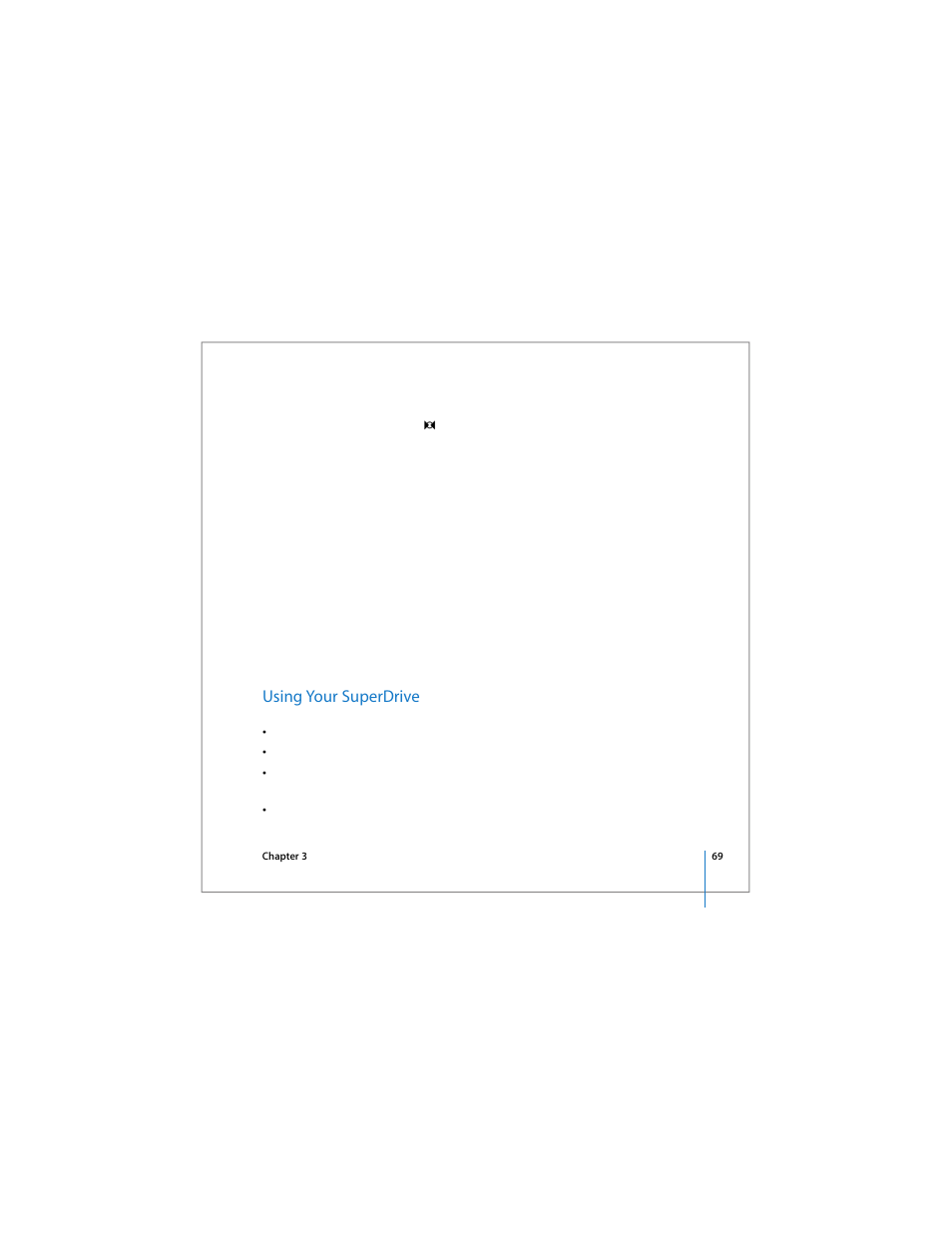 Using your superdrive, Ee “using your superdrive” on | Apple 17-inch MacBook Pro (User’s Guide) User Manual | Page 69 / 144