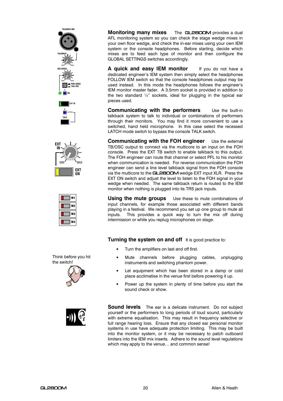 Monitoring many mixes, A quick and easy iem monitor, Communicating with the performers | Communicating with the foh engineer, Using the mute groups, Turning the system on and off, Sound levels | Allen&Heath GL2800M USER GUIDE User Manual | Page 20 / 23