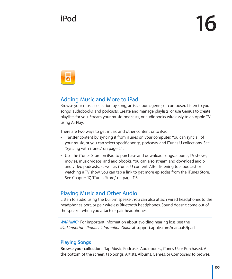 Chapter 16: ipod, Adding music and more to ipad, Playing music and other audio | Playing songs, Ipod | Apple iPad For iOS 4.3 User Manual | Page 105 / 198