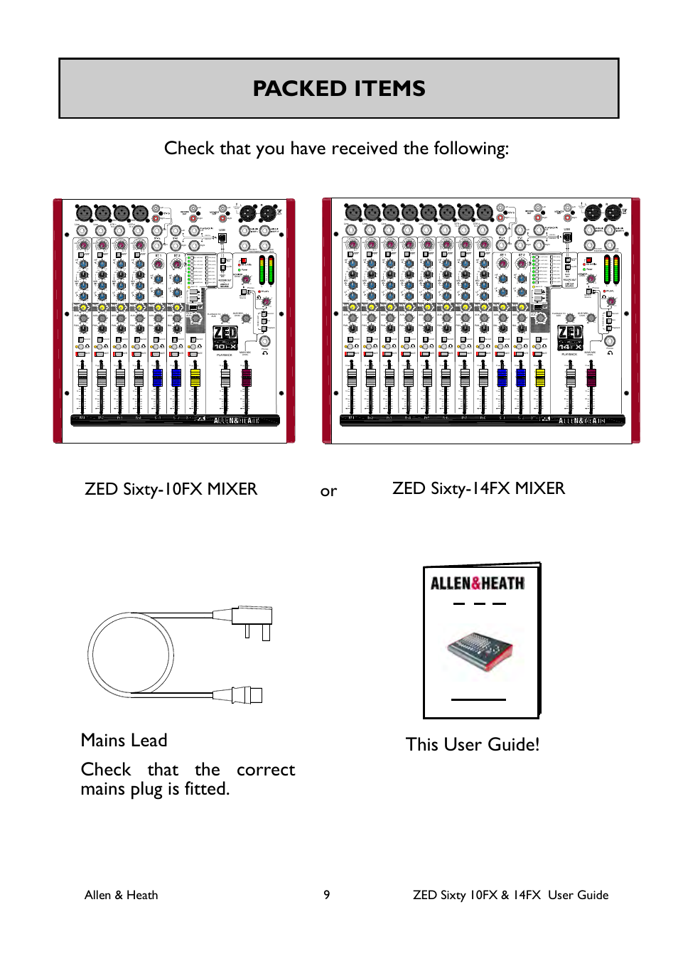 Packed items, This user guide, Zed sixty-10fx mixer | Zed sixty-14fx mixer or | Allen&Heath ZED60-14FX User Manual | Page 9 / 36