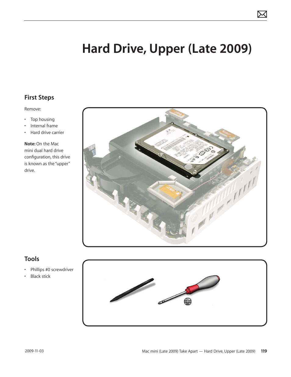 Hard drive, upper (late 2009), Hard drive, upper (late 2009) 119, First steps | Tools | Apple Mac mini Late 2009 (Technician Guide) User Manual | Page 119 / 148
