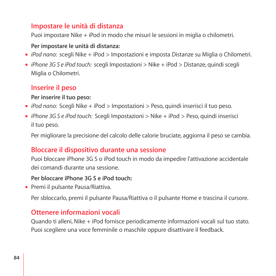 Impostare le unità di distanza, Inserire il peso, Bloccare il dispositivo durante una sessione | Ottenere informazioni vocali | Apple Nike + iPod User Manual | Page 84 / 100