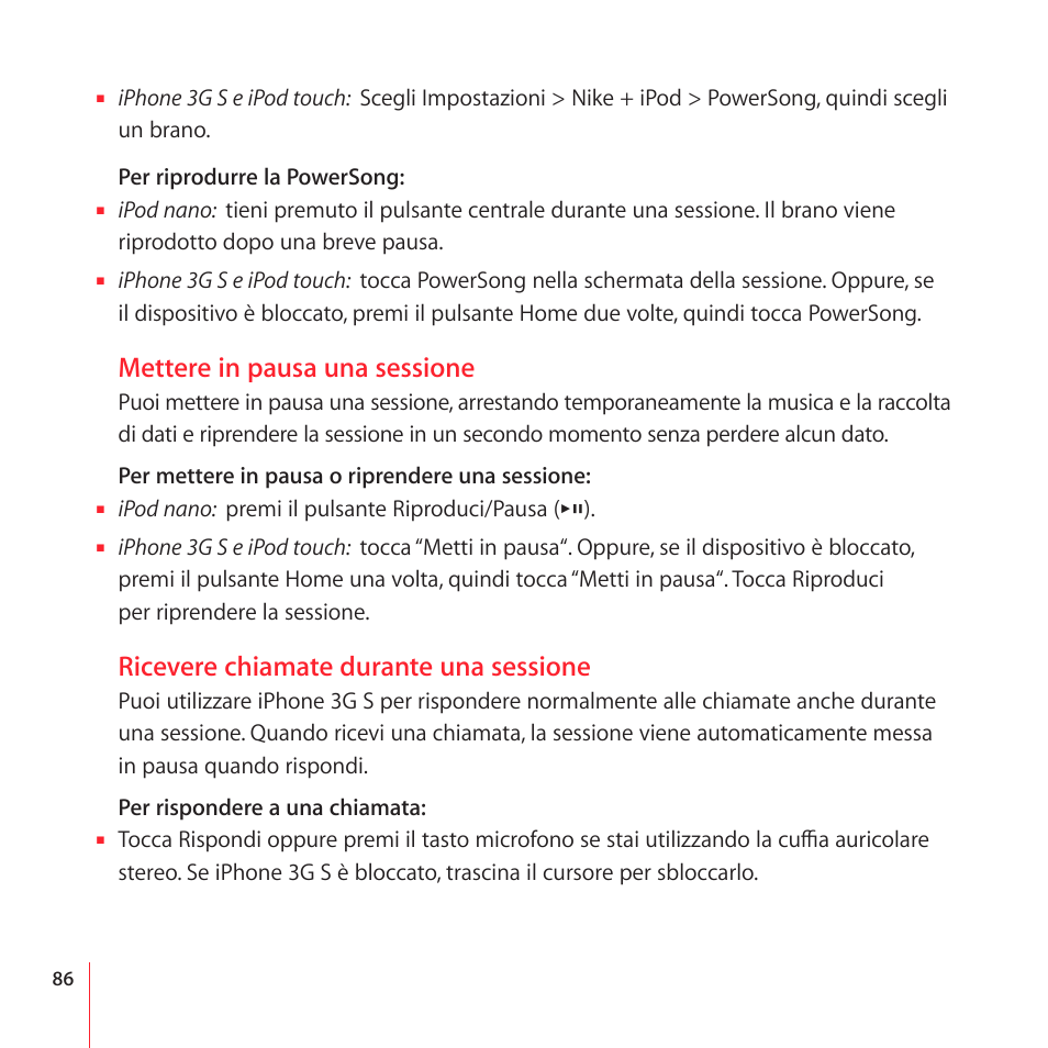 Mettere in pausa una sessione, Ricevere chiamate durante una sessione | Apple Nike + iPod User Manual | Page 86 / 100