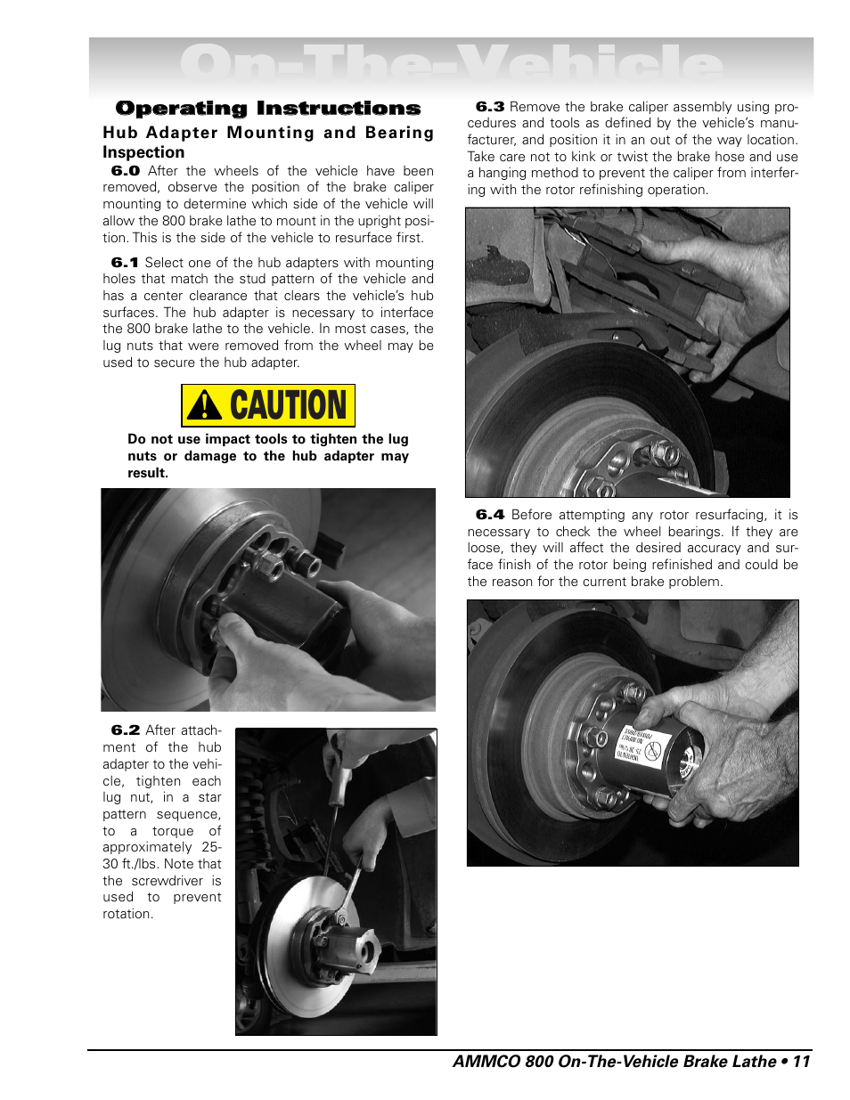 Oon n- -t th he e- -v ve eh hiic clle e, Caution | AMMCO 800 On-The-Vehicle Brake Lathe User Manual | Page 17 / 28