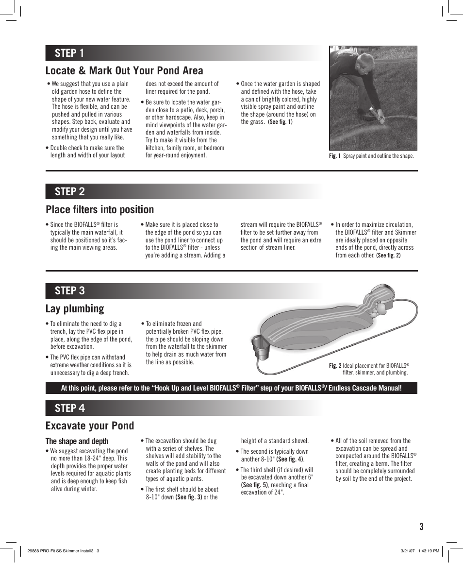 Signature series, Skimmer, Step 3 | Locate & mark out your pond area, Place filters into position, Lay plumbing step 1 step 2, Excavate your pond, Step 4 | Aquascape PRO-Fit Signature Series Skimmer (09019 & 29349) User Manual | Page 3 / 12