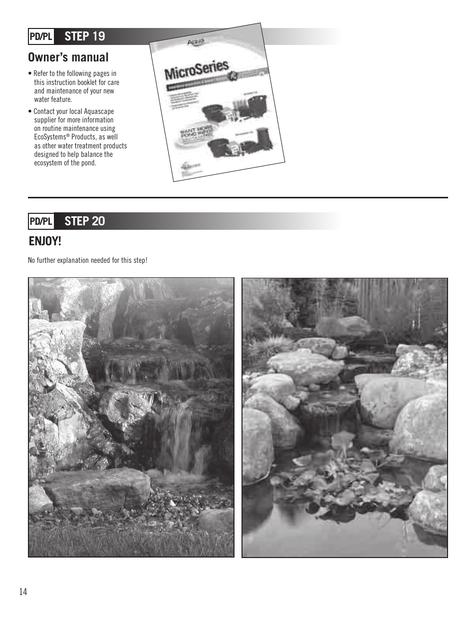 Enjoy, Owner’s manual, Step 19 | Step 20 | Aquascape MicroPond & MicroPondless Kits (99763, 99764, 99765 & 99769) User Manual | Page 14 / 20