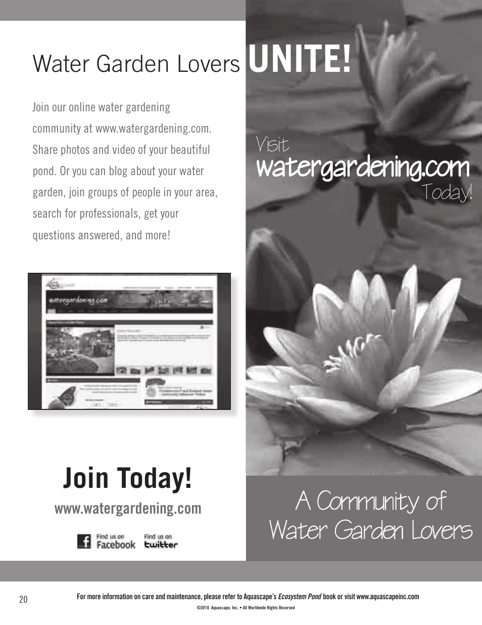 Unite, Join today, A community of water garden lovers | Visit, Today! water garden lovers | Aquascape MicroPond & MicroPondless Kits (99763, 99764, 99765 & 99769) User Manual | Page 20 / 20