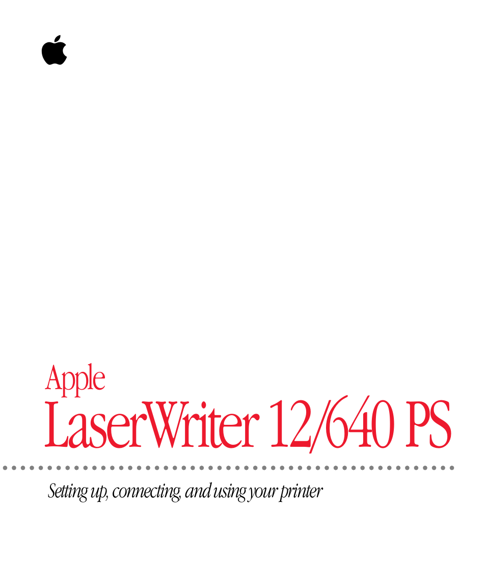 Apple LaserWriter 12/640 PS User Manual | 403 pages