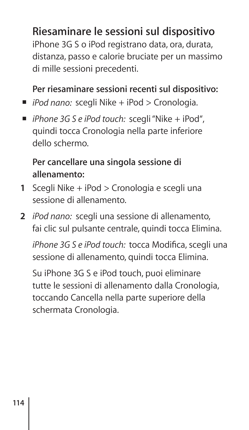 Riesaminare le sessioni sul dispositivo | Apple Nike + iPod Sensor User Manual | Page 114 / 132