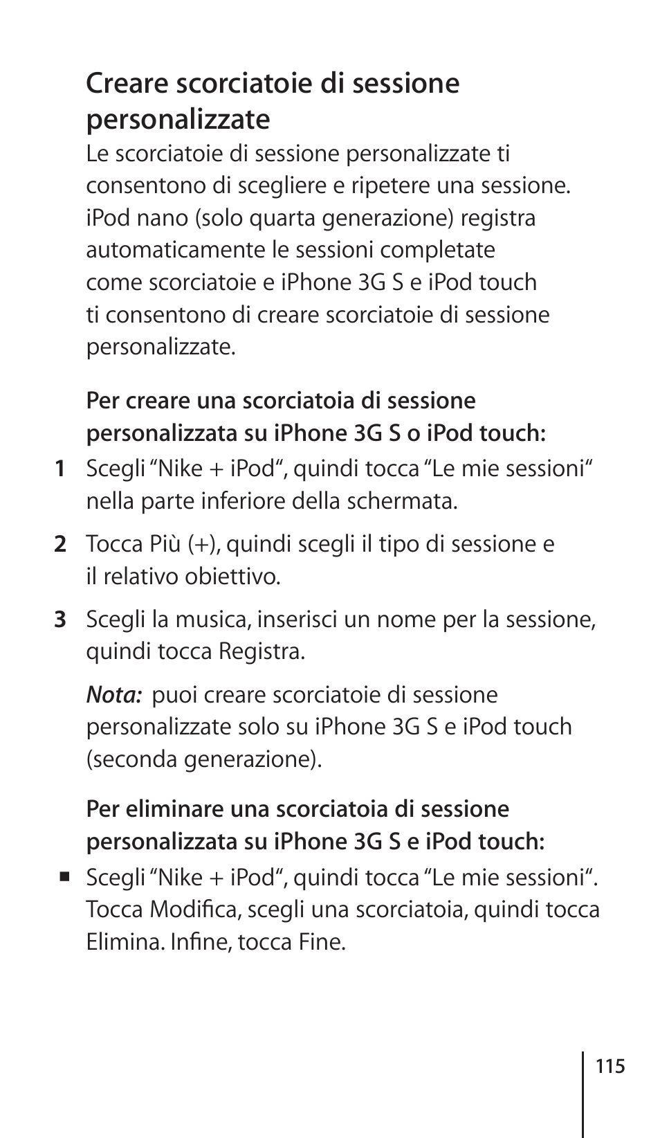 Creare scorciatoie di sessione personalizzate | Apple Nike + iPod Sensor User Manual | Page 115 / 132