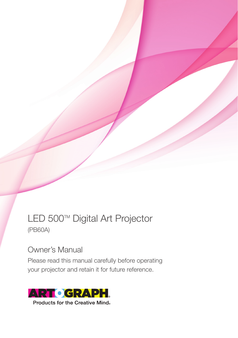 Artograph LED 500 Owners Manual User Manual | 61 pages