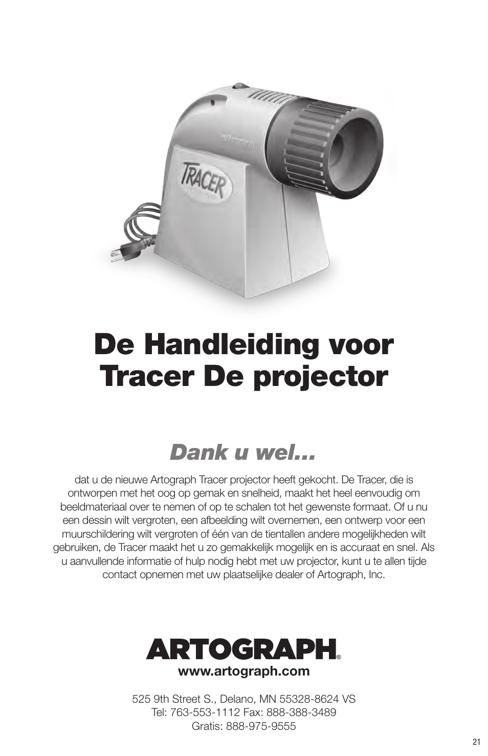 De handleiding voor tracer de projector, Dank u wel | Artograph Tracer User Manual | Page 21 / 24