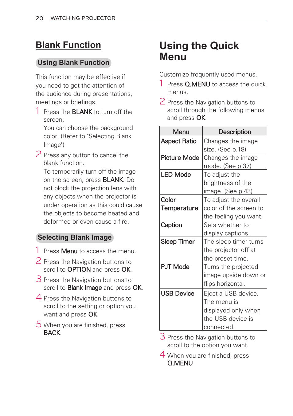 Blank function, Using the quick menu | Artograph LED 300 Owners Manual User Manual | Page 20 / 51