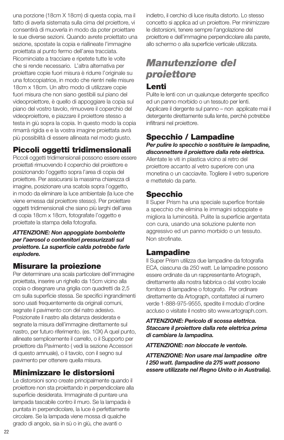 Manutenzione del proiettore, Piccoli oggetti tridimensionali, Misurare la proiezione | Minimizzare le distorsioni, Lenti, Specchio / lampadine, Specchio, Lampadine | Artograph Super Prism User Manual | Page 22 / 28