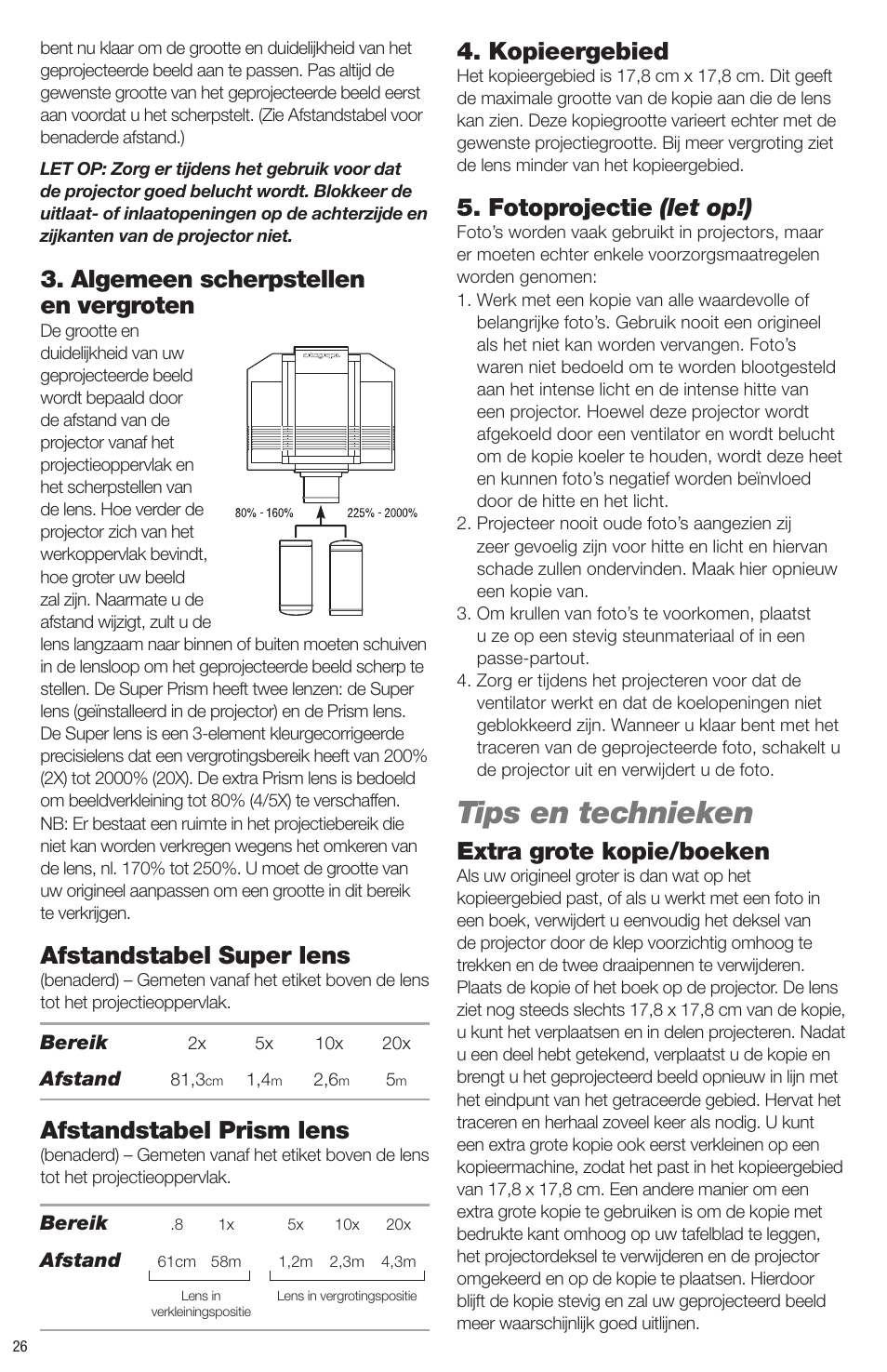 Tips en technieken, Algemeen scherpstellen en vergroten, Afstandstabel super lens | Afstandstabel prism lens, Kopieergebied, Fotoprojectie (let op!), Extra grote kopie/boeken | Artograph Super Prism User Manual | Page 26 / 28