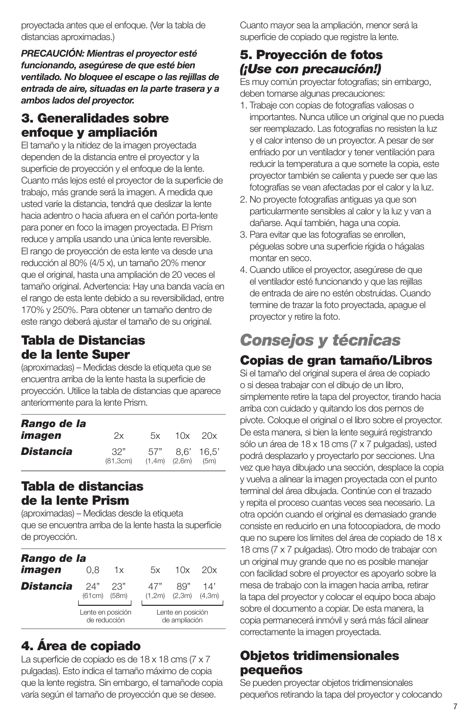 Consejos y técnicas, Generalidades sobre enfoque y ampliación, Tabla de distancias de la lente super | Tabla de distancias de la lente prism, Área de copiado, Proyección de fotos (¡use con precaución!), Copias de gran tamaño/libros, Objetos tridimensionales pequeños | Artograph Super Prism User Manual | Page 7 / 28