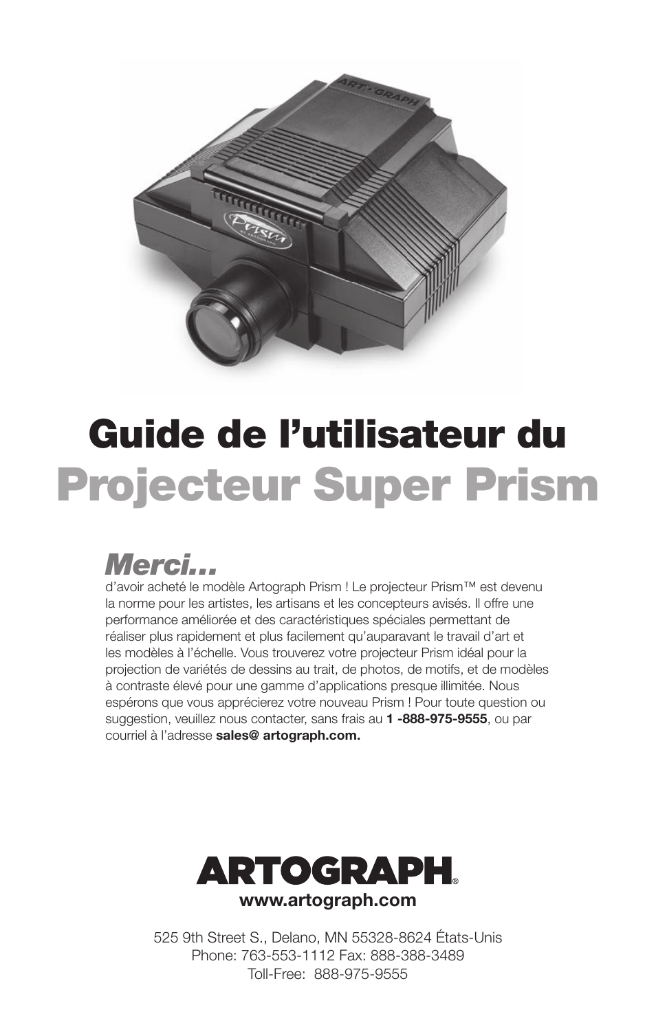 Projecteur super prism, Guide de l’utilisateur du, Merci | Artograph Super Prism User Manual | Page 9 / 28