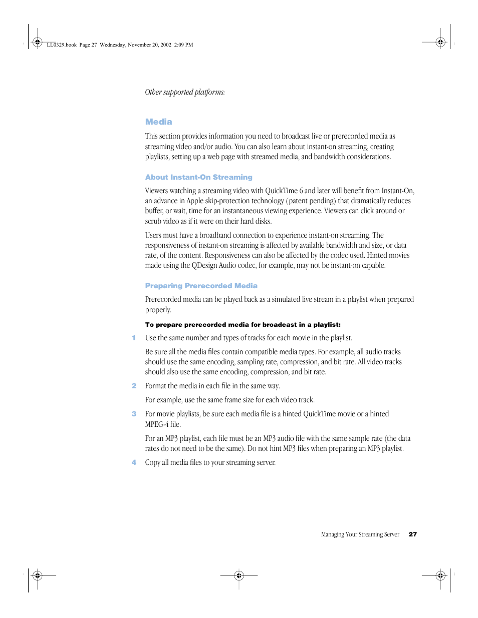 Media, About instant-on streaming, Preparing prerecorded media | Media 27, About instant-on streaming 27, Preparing prerecorded media 27 | Apple QuickTime Streaming Server (Administrator’s Guide) User Manual | Page 27 / 86