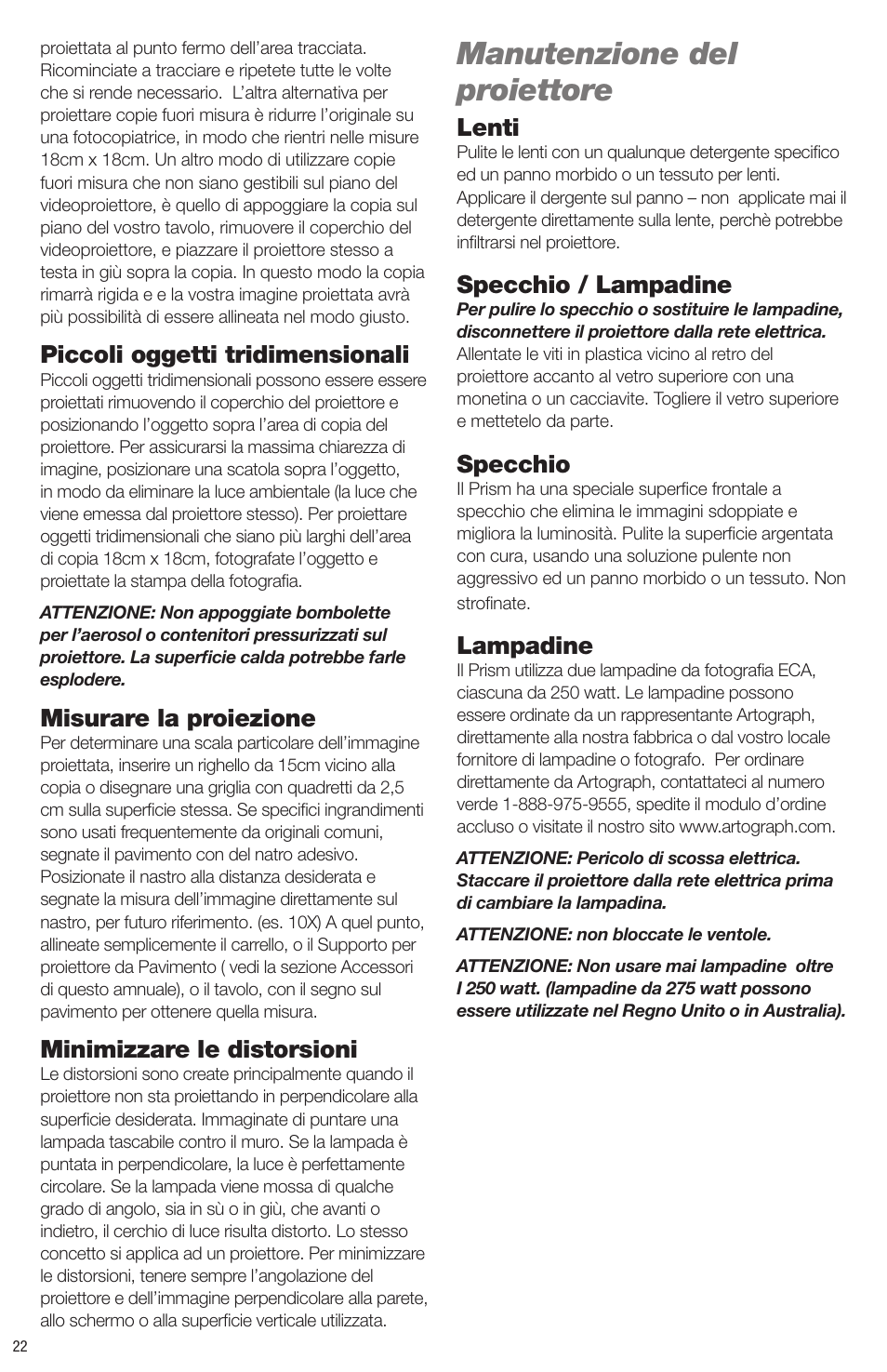 Manutenzione del proiettore, Piccoli oggetti tridimensionali, Misurare la proiezione | Minimizzare le distorsioni, Lenti, Specchio / lampadine, Specchio, Lampadine | Artograph Prism User Manual | Page 22 / 28