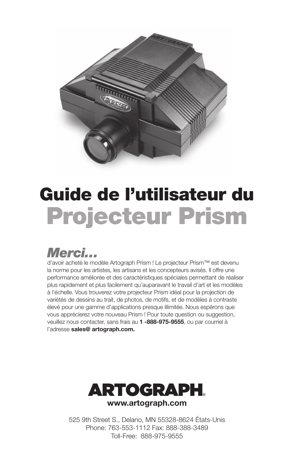 Projecteur prism, Guide de l’utilisateur du, Merci | Artograph Prism User Manual | Page 9 / 28