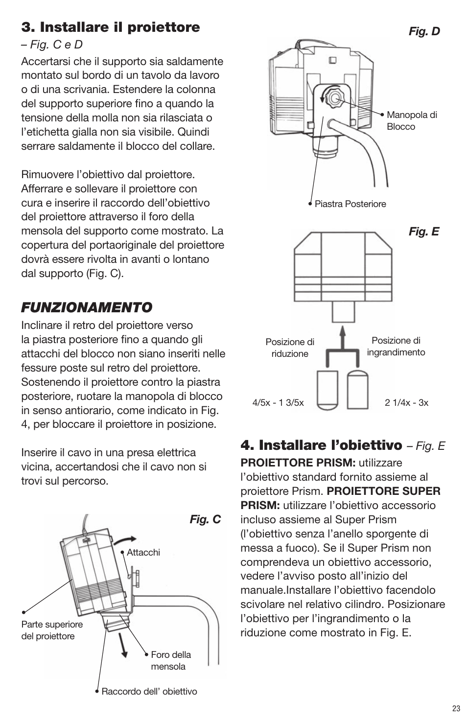 Installare il proiettore, Funzionamento, Installare l’obiettivo | Artograph Prism Table Stand (225-206) User Manual | Page 23 / 24