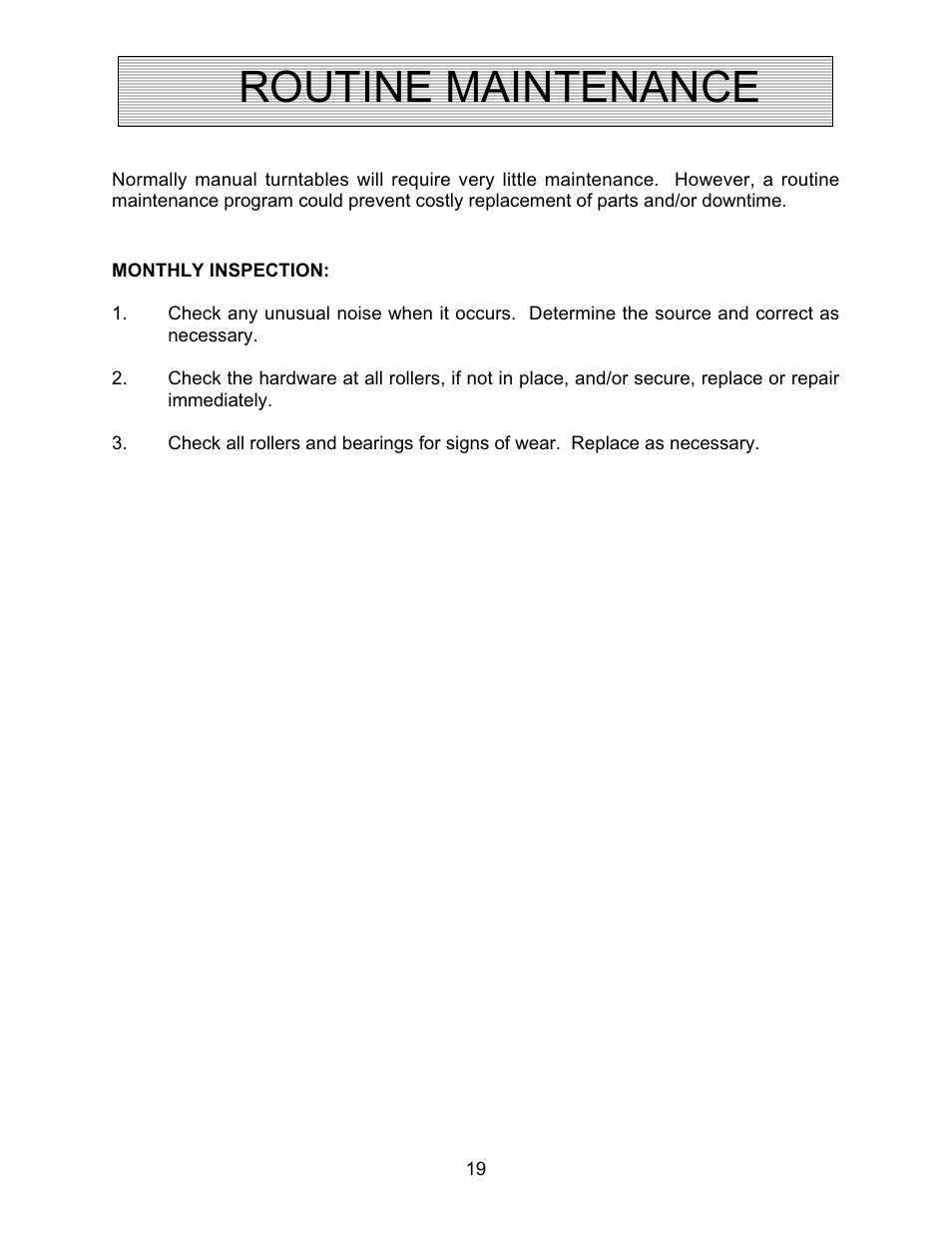 Routine maintenance | Autoquip SR4 MANUAL TURNTABLE User Manual | Page 19 / 22