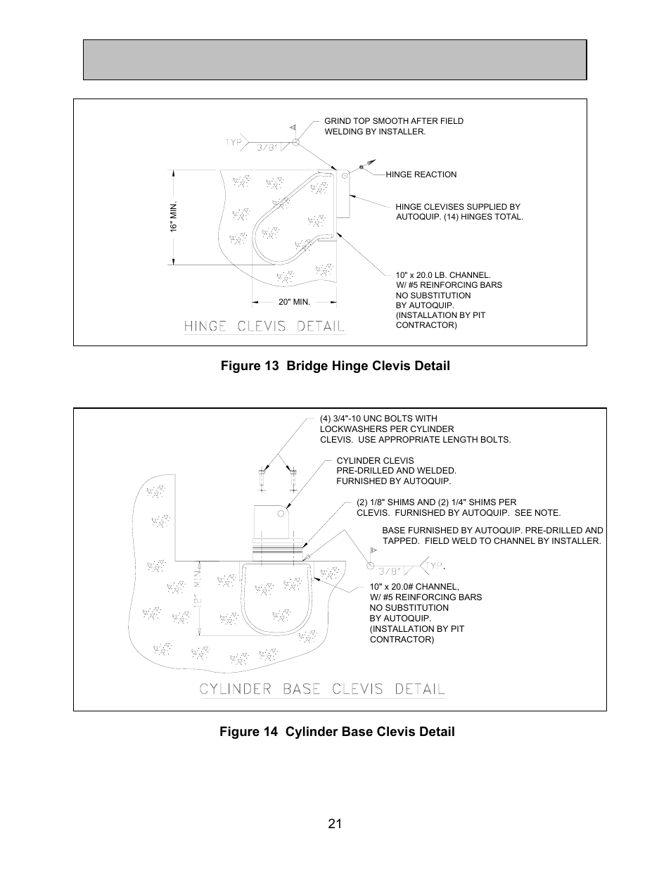 Installation instructions, Figure 13 bridge hinge clevis detail, Figure 14 cylinder base clevis detail 21 | Autoquip BASCULE BRIDGE - DOUBLE LEAF User Manual | Page 21 / 44