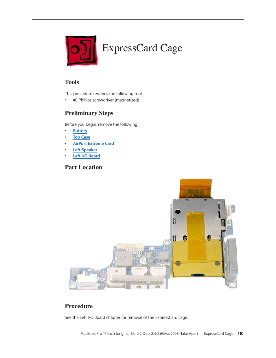 Expresscard cage, Expresscard cage 110, Tools | Preliminary steps, Part location procedure | Apple MacBook Pro 17-inch (original, Core 2 Duo, 2.4GHz, Late 2007 CTO, Early 2008, and Late 2008) User Manual | Page 110 / 204