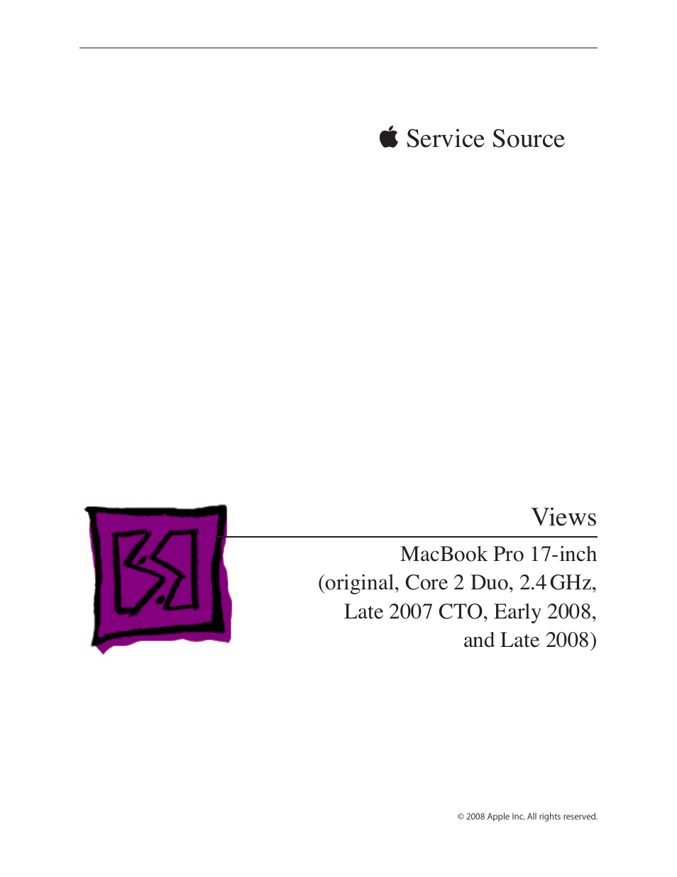 Views, Service source | Apple MacBook Pro 17-inch (original, Core 2 Duo, 2.4GHz, Late 2007 CTO, Early 2008, and Late 2008) User Manual | Page 197 / 204