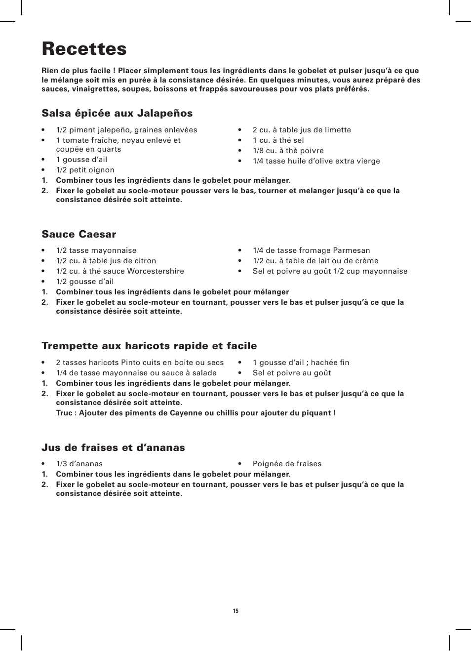 Recettes, Salsa épicée aux jalapeños, Sauce caesar | Trempette aux haricots rapide et facile, Jus de fraises et d’ananas | BELLA 13586 12-Piece Rocket Blender User Manual | Page 15 / 24