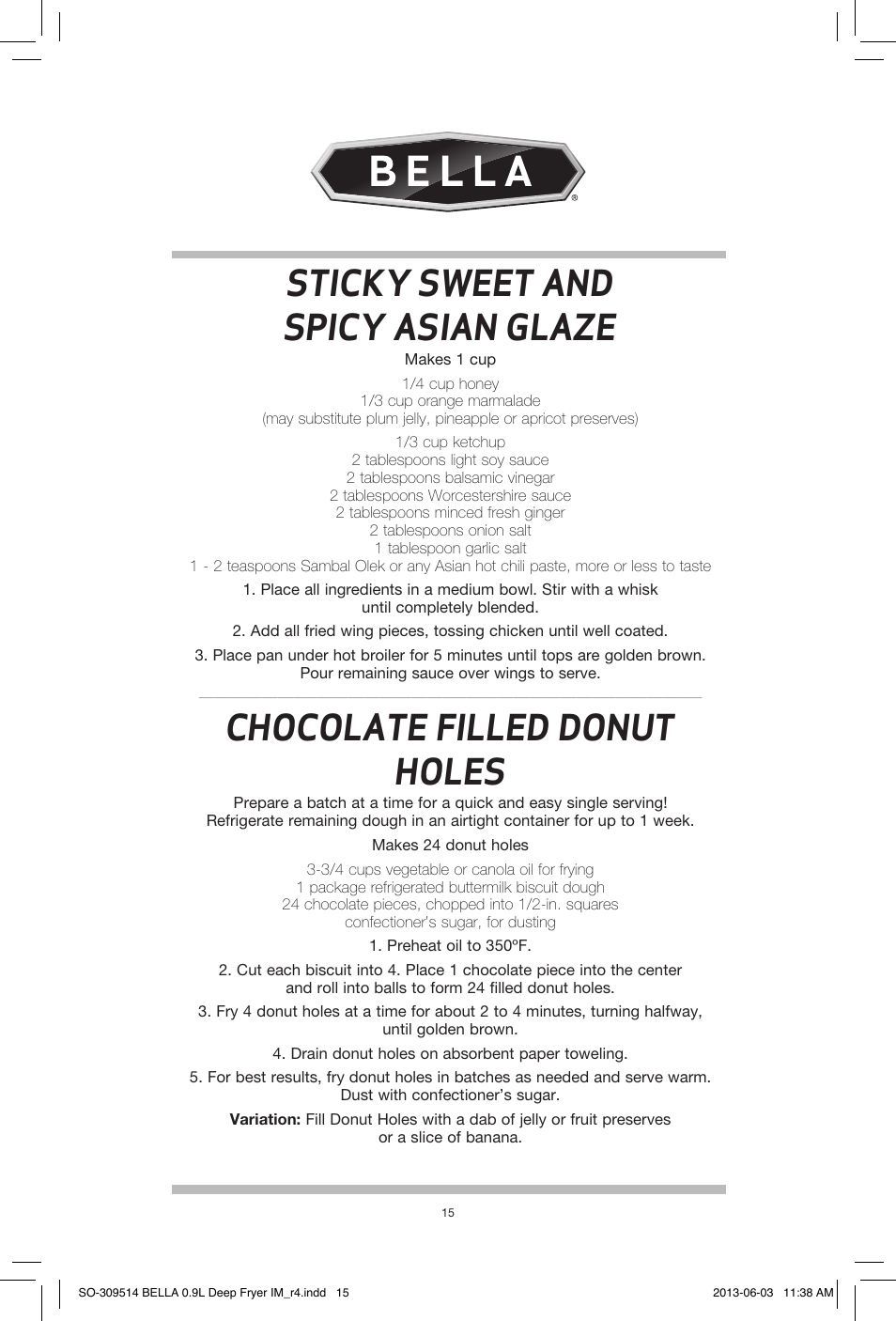Sticky sweet and spicy asian glaze, Chocolate filled donut holes | BELLA 13769 0.9L Deep Fryer User Manual | Page 17 / 36