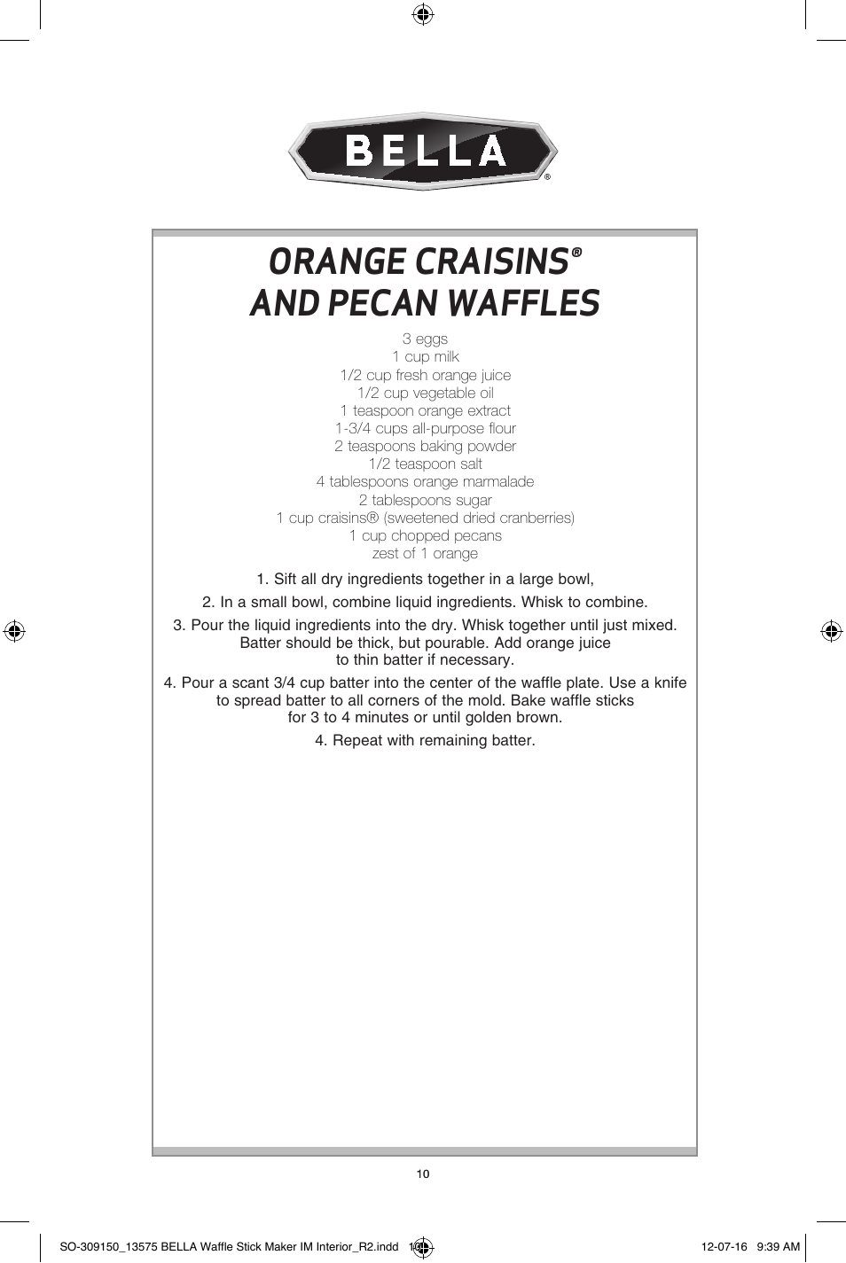 Orange craisins® and pecan waffles | BELLA 13575 Waffle Stick Maker User Manual | Page 10 / 24