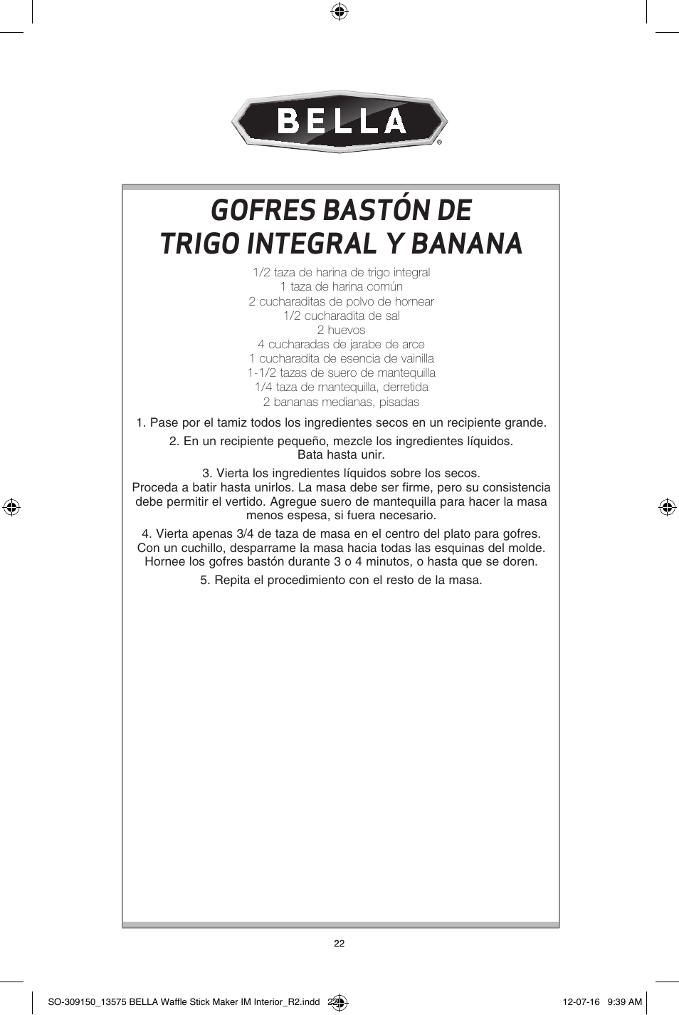 Gofres bastón de trigo integral y banana | BELLA 13575 Waffle Stick Maker User Manual | Page 22 / 24